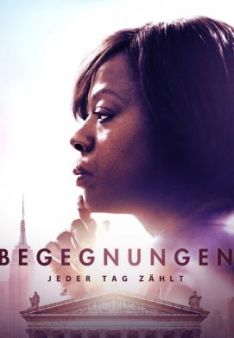 Begegnungen - Jeder Tag zählt
