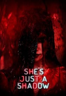 She's Just a Shadow