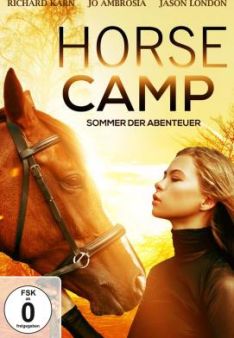 Horse Camp - Sommer der Abenteuer
