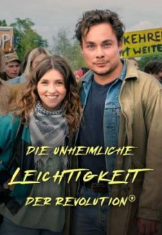 Die unheimliche Leichtigkeit der Revolution