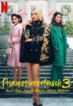 Prinzessinnentausch 3: Auf der Jagd nach dem Stern