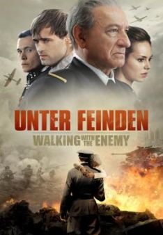 Unter Feinden - Walking with the Enemy