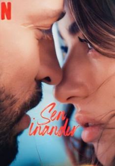 Sen İnandır – Ich möchte dir glauben