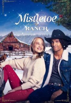 Mistletoe Ranch - Wo das Herz wohnt