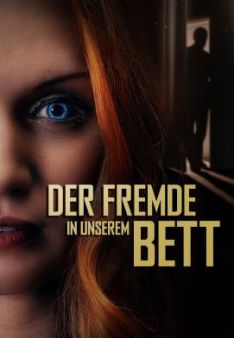 Der Fremde in unserem Bett