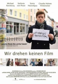Wir drehen keinen Film