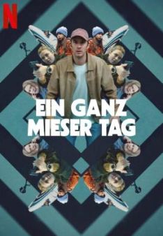 Ein ganz mieser Tag