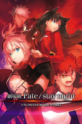 Fate/Stay Night: Unlimited Blade Works stream