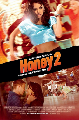 Honey 2 - Lass keinen Move aus stream
