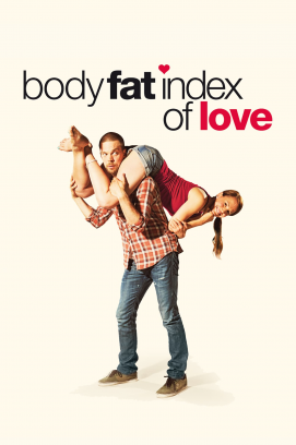 Body Fat Index of Love - Wer glaubt schon an die Liebe? stream