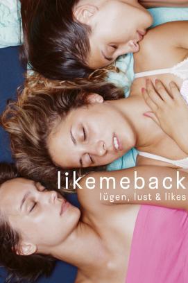 Likemeback - Lügen, Lust & Likes stream