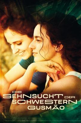 Die Sehnsucht der Schwestern Gusmao stream