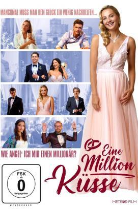 Eine Million Küsse - Wie angel ich mir einen Millionär? stream