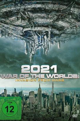 2021: War of the Worlds - Invasion From Mars stream