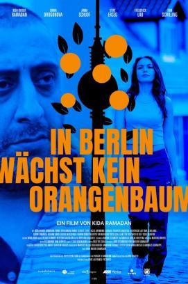 In Berlin wächst kein Orangenbaum stream