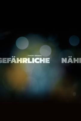 Gefährliche Nähe - Staffel 1 stream
