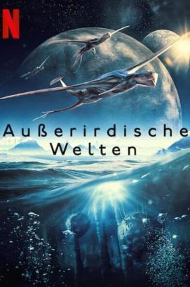 Außerirdische Welten - Staffel 1 stream