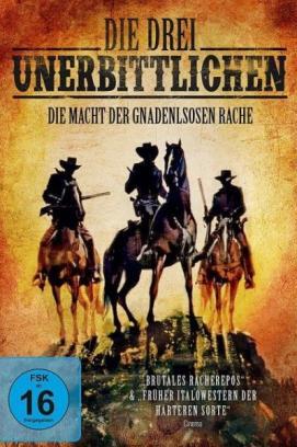 Die drei Unerbittlichen stream