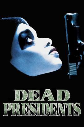 Dead Presidents stream