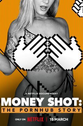Money Shot: The Pornhub Story stream