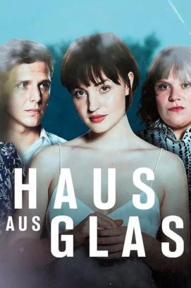 Haus aus Glas - Staffel 1 stream