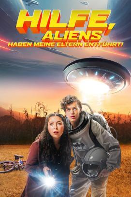 Hilfe, Aliens haben meine Eltern entführt! stream