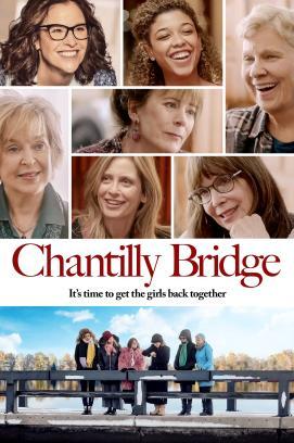 Chantilly Bridge - Einige Freundschaften bleiben ein Leben lang stream