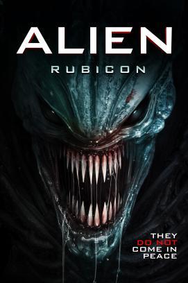 Alien Rubicon - Sie kommen nicht in Frieden stream