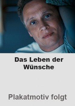 Das Leben der Wünsche stream
