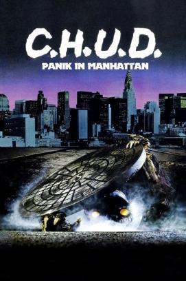 C.H.U.D. - Panik in Manhattan stream