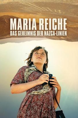 Maria Reiche: Das Geheimnis der Nazca-Linien stream
