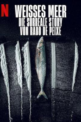 Weißes Meer: Die surreale Story von Rabo de Peixe stream