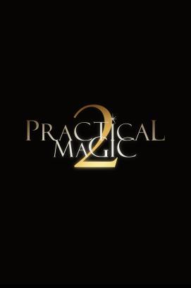 Practical Magic 2 - Zauberhafte Schwestern stream
