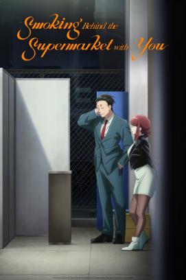 Smoking Behind the Supermarket with you - Staffel 1 *Subbed* stream
